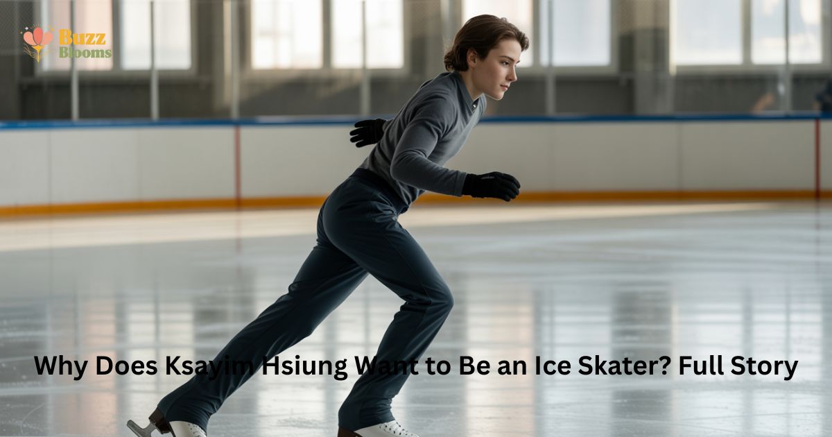 Why does Ksayim Hsiung want to be an ice skater practicing ice skating at a US indoor rink